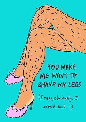 You Make Me Want to Shave Anniversary Card - Giant (A3) - By Funky Pigeon