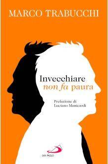 Immagine: Primiero, 06/08/2026 - Presentazione del libro "Invecchiare non fa paura" di e con Marco Trabucchi