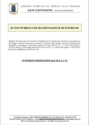 MANIFESTAZIONE DI INTERESSE GARA CONGIUNTA TRA PIU' APSP PER L'AFFIDAMENTO DEL SERVIZIO DI SUPPORTO PROFESSIONALE H.A.C.C.P. MANIFESTAZIONE DI INTERESSE GARA CONGIUNTA TRA PIU' APSP PER L'AFFIDAMENTO DEL SERVIZIO DI SUPPORTO PROFESSIONALE H.A.C.C.P.