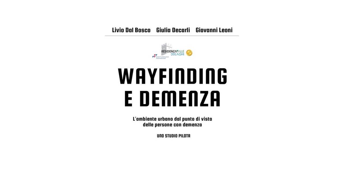 Immagine: Wayfinding e demenza: pubblicato il libro
