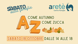 Sabato delle famiglie: A come autunno, Z come zucca! - Centro Famiglie Aretè