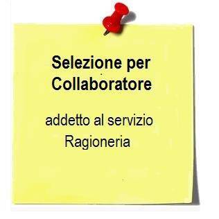 selezione Collaboratore (addetto al servizio Ragioneria)