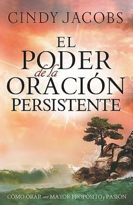 El Poder de la Oración Persistente