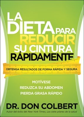 La Dieta Para Reducir su Cintura Rápidamente