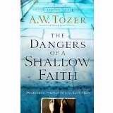 The Dangers Of A Shallow Faith