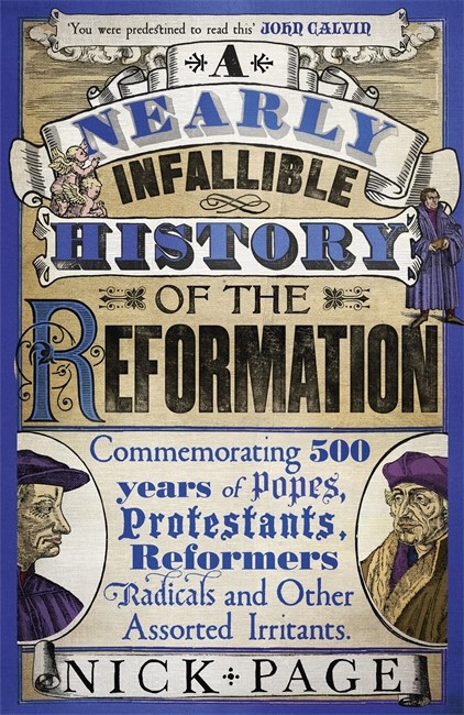 Nearly Infallible History of the Reformation, A