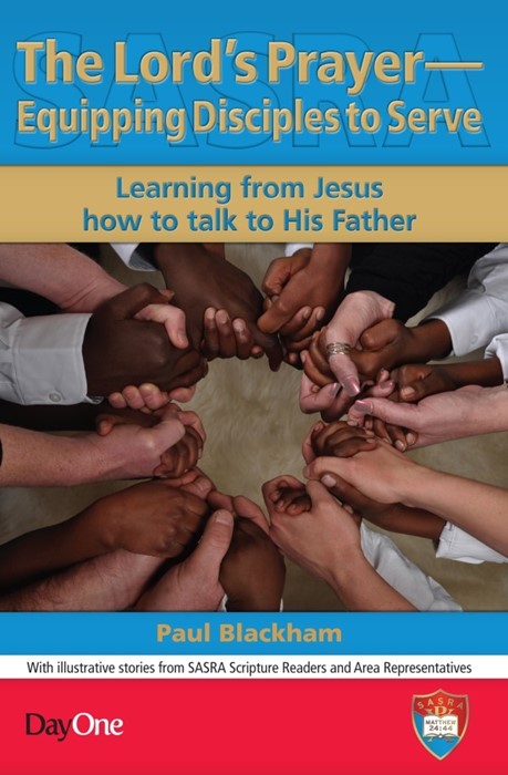 Lord's Prayer, The: Equipping Disciples To Serve