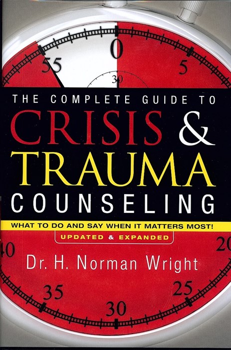 The Complete Guide To Crisis & Trauma Counseling