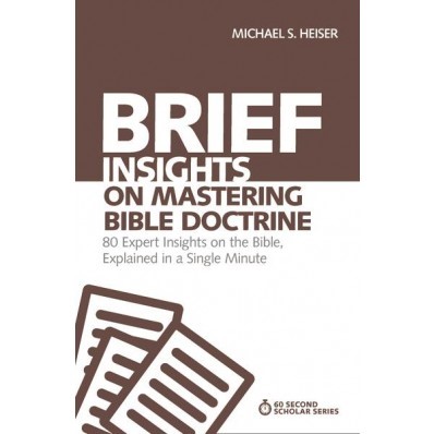 Brief Insights On Mastering Bible Doctrine