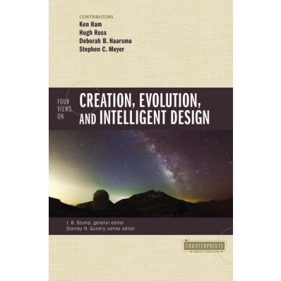 Four Views On Creation, Evolution, And Intelligent Design