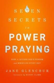 7 Secrets To Power Praying