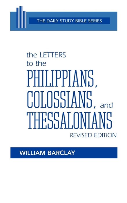 The Letters to the Philippians, Colossians, & Thessalonian