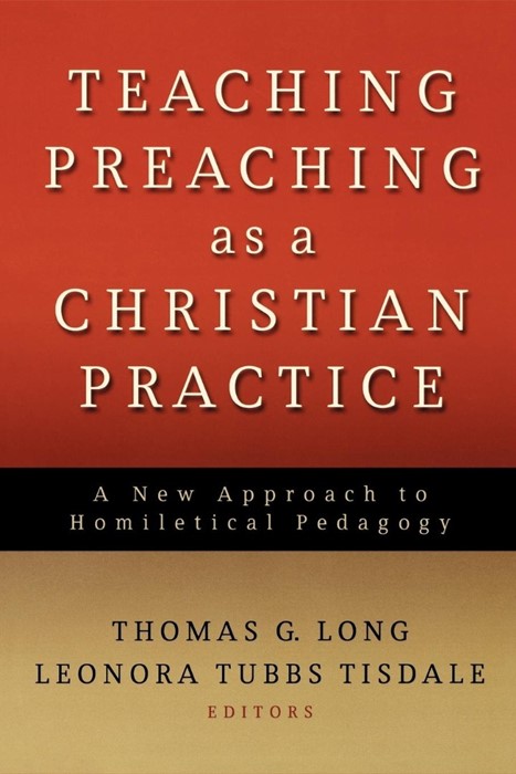 Teaching Preaching as a Christian Practice