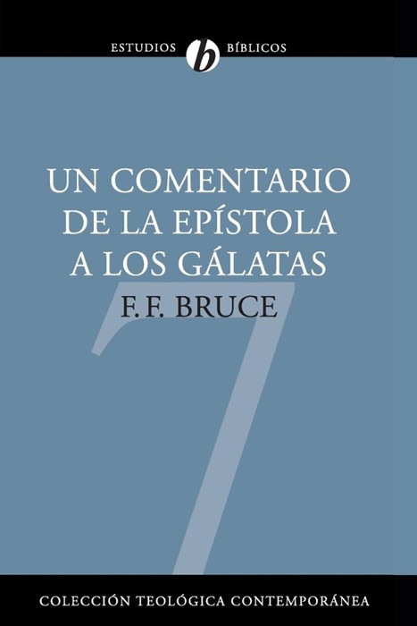 Un Comentario de la Epistola A los Galatas