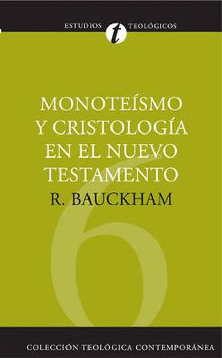 Monoteísmo y cristología en el N.T.