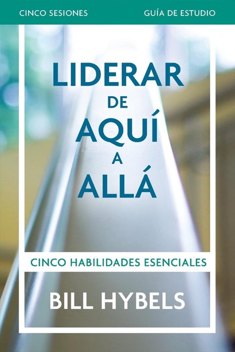 Liderar de aquí allá - Guía de estudio