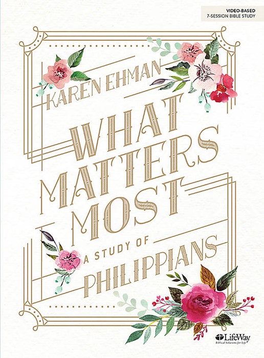 What Matters Most Bible Study Book