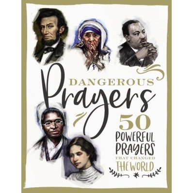Dangerous Prayers
