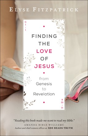 Finding The Love Of Jesus From Genesis To Revelation