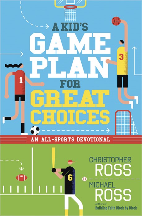 Kid's Game Plan for Great Choices, A