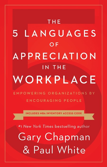 The 5 Languages of Appreciation in the Workplace