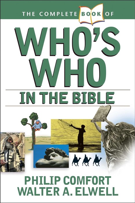 The Complete Book Of Who's Who In The Bible