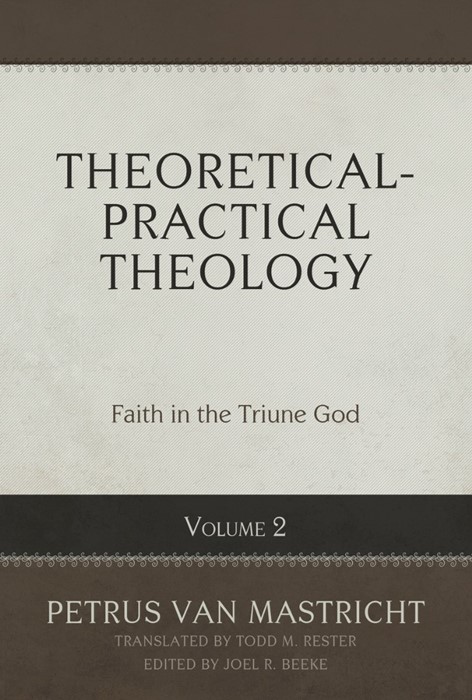 Theoretical-Practical Theology, Volume 2