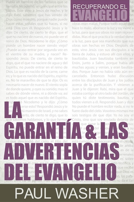 La Garantía & Las Advertencias Del Evangelio