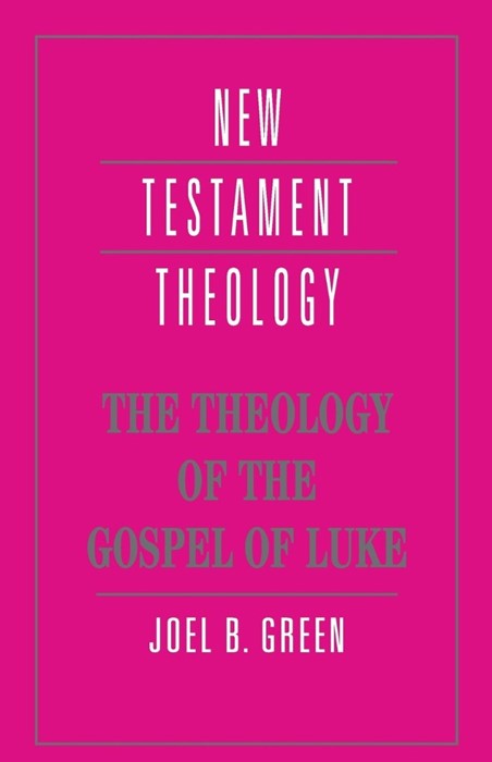 The Theology Of The Gospel Of Luke