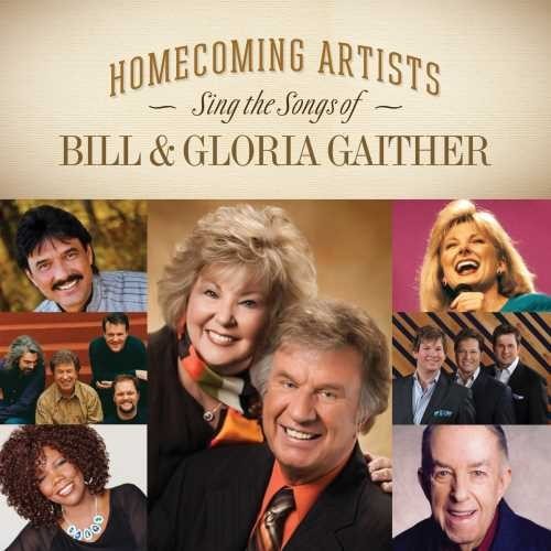 Homecoming Artists Sing the Songs of Bill & Gloria Gaither