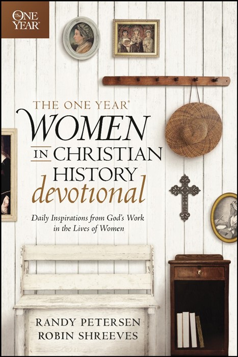 The One Year Women In Christian History Devotional