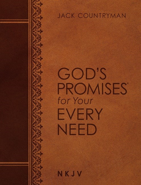 God's Promises for Your Every Need (NKJV, Large Text)