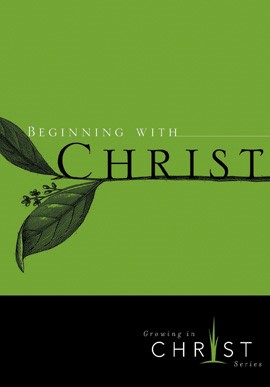 Beginning With Christ