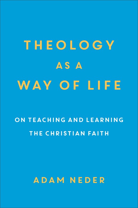 Theology as a Way of Life