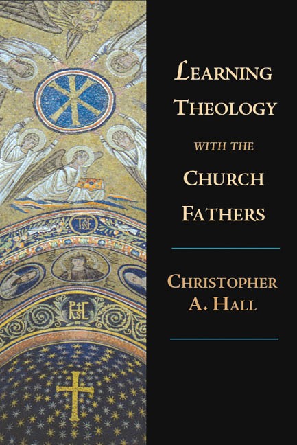 Learning Theology with the Church Fathers