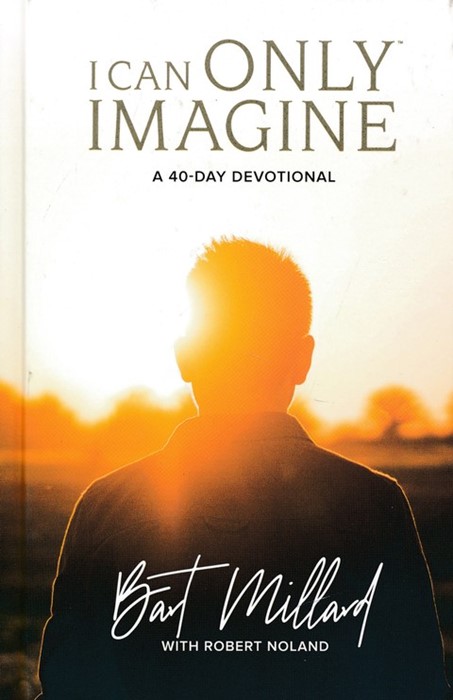 I Can Only Imagine 40-Day Devotional