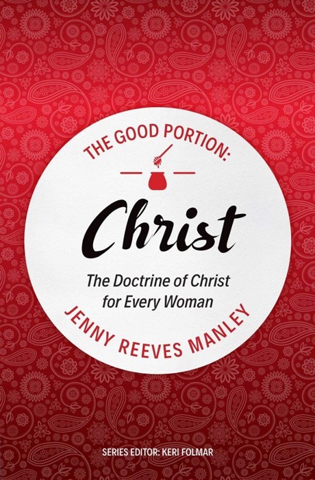 The Good Portion – Christ