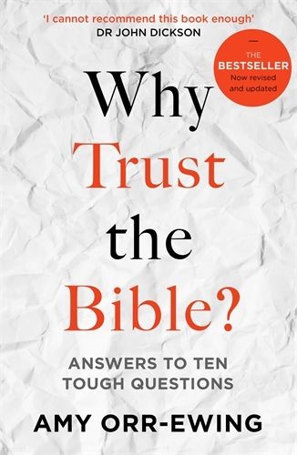 Why Trust the Bible? Revised and Updated Edition