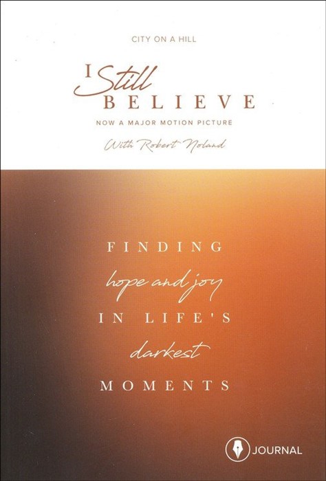 I Still Believe Journal