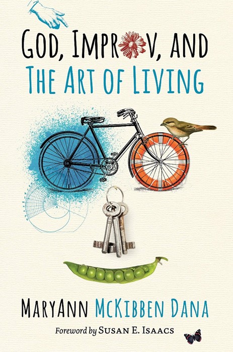 God, Improv, and the Art of Living