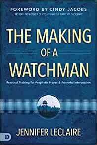The Making of a Watchman