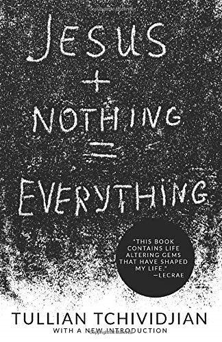 Jesus + Nothing = Everything