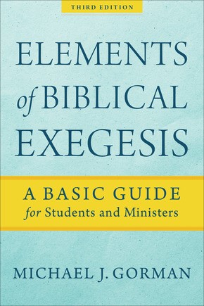 Elements of Biblical Exegesis, Third Edition