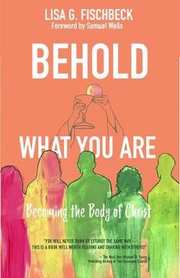 Behold What You Are