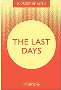 Journey of Faith: The Last Days