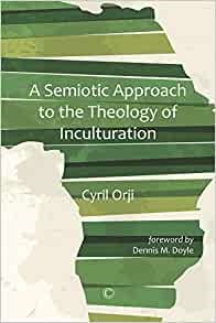 Semiotic Approach to the Theology of Inculturation