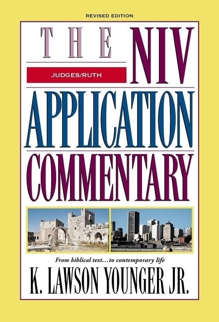 New Application Commentary, The: Judges, Ruth
