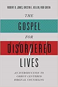 The Gospel for Disordered Lives