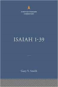 Isaiah 1-39: The Christian Standard Commentary