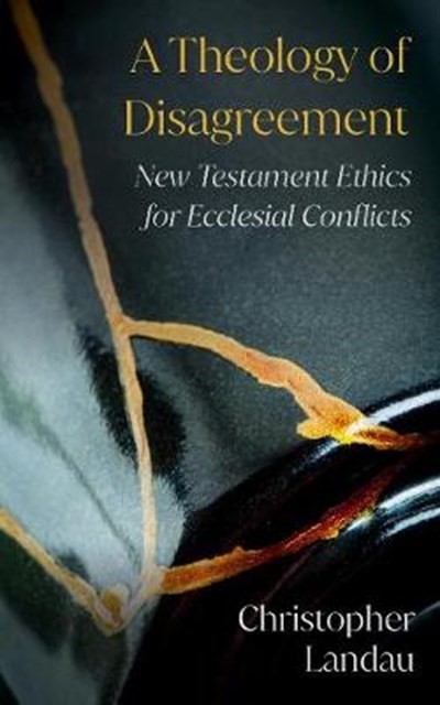 Theology of Disagreement, A